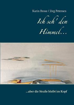 Ich seh' den Himmel ...