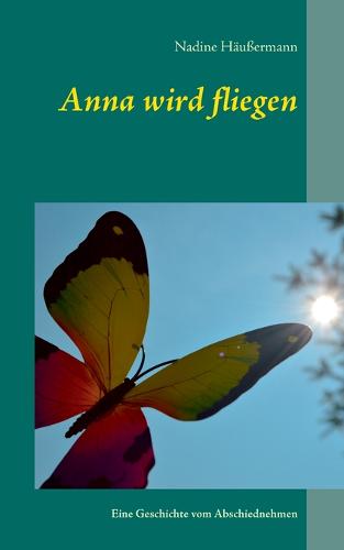 Anna wird fliegen