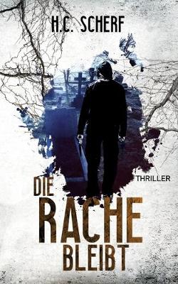 Die Rache bleibt