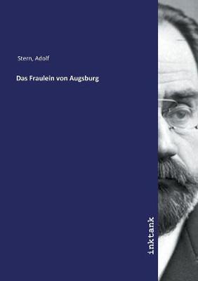 Das Fraulein von Augsburg
