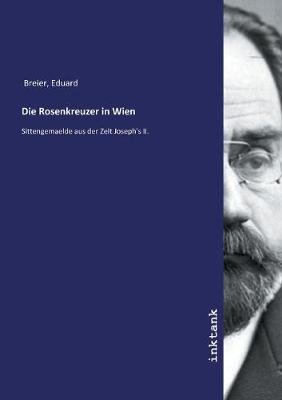 Die Rosenkreuzer in Wien