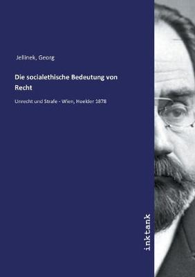Die socialethische Bedeutung von Recht
