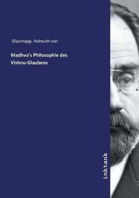 Madhva's Philosophie des Vishnu-Glaubens