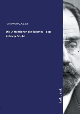 Die Dimensionen des Raumes - Eine kritische Studie