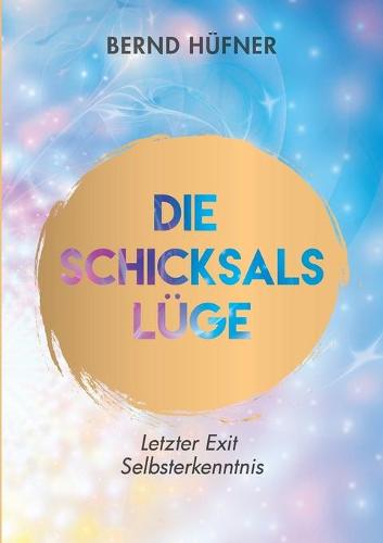 Die Schicksalslüge