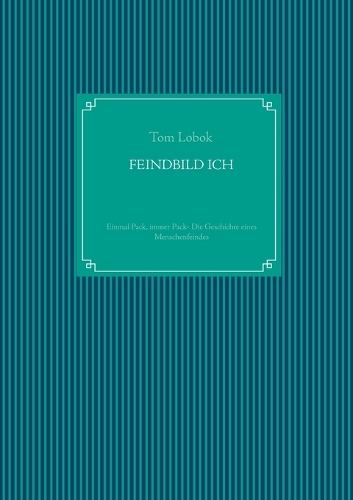 Feindbild Ich