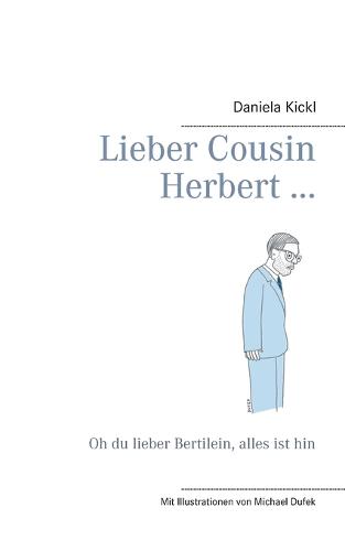 Lieber Cousin Herbert ...
