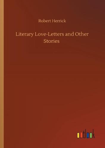 Literary Love-Letters and Other Stories