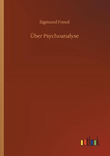 Über Psychoanalyse