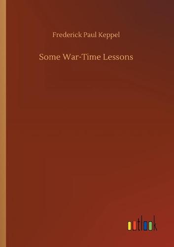 Some War-Time Lessons