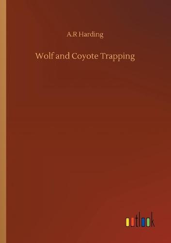 Wolf and Coyote Trapping