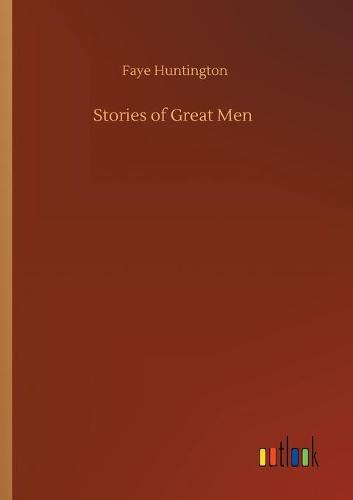 Stories of Great Men