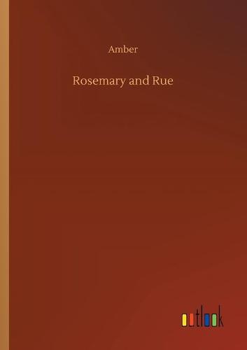 Rosemary and Rue