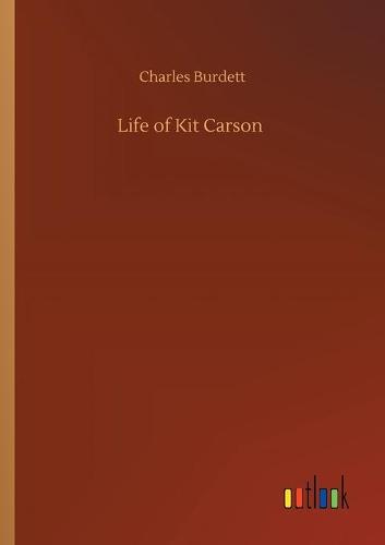 Life of Kit Carson
