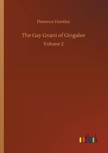 The Gay Gnani of Gingalee