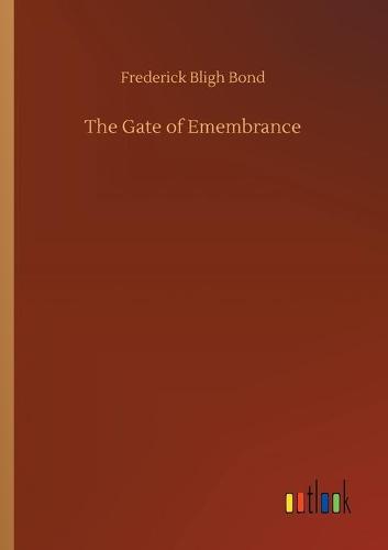 The Gate of Emembrance