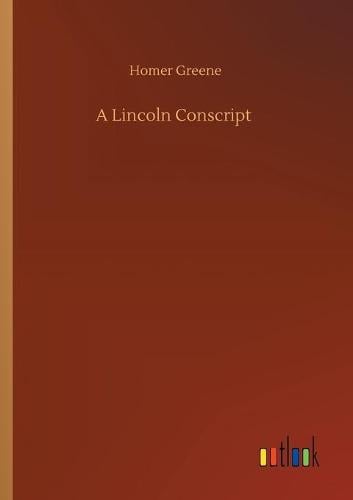 A Lincoln Conscript