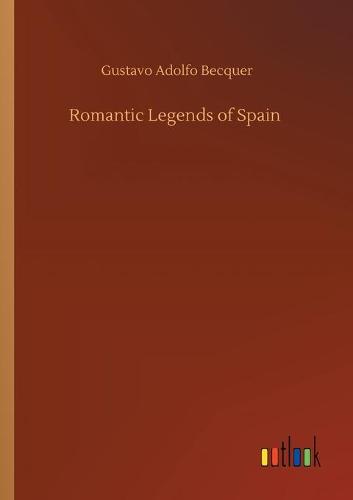Romantic Legends of Spain