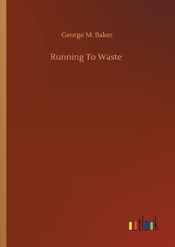 Running To Waste