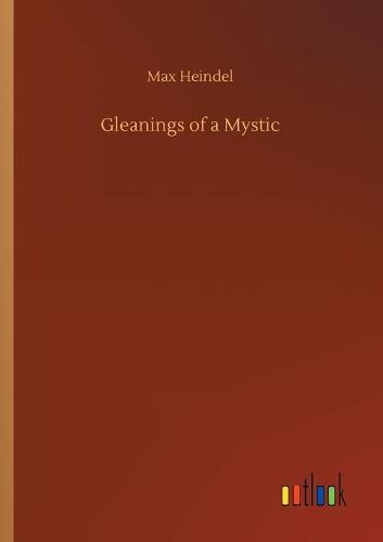 Gleanings of a Mystic
