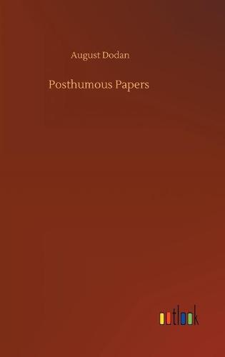Posthumous Papers