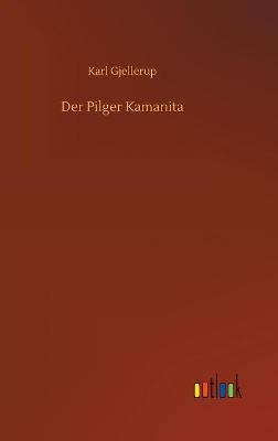Der Pilger Kamanita