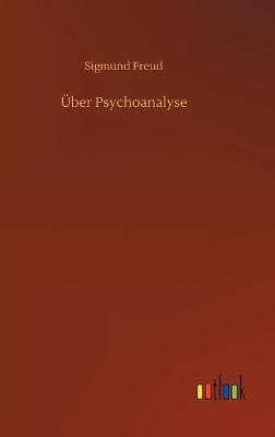 Über Psychoanalyse