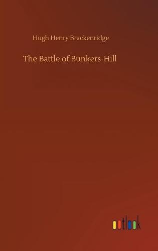 The Battle of Bunkers-Hill