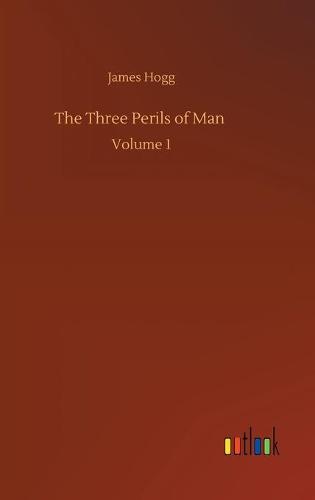 The Three Perils of Man