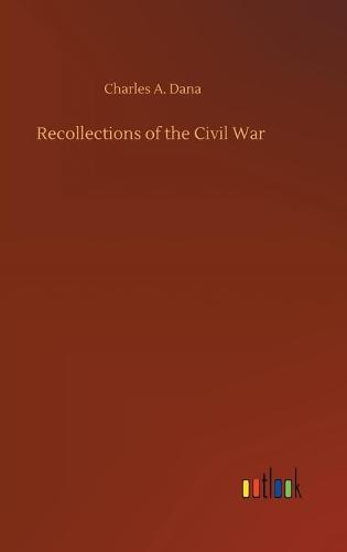 Recollections of the Civil War