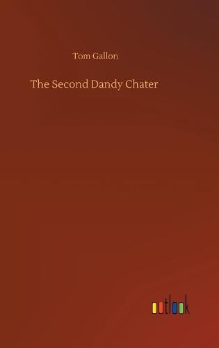 The Second Dandy Chater