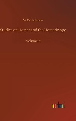 Studies on Homer and the Homeric Age