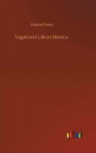 Vagabond Life in Mexico