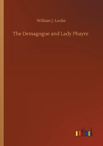 The Demagogue and Lady Phayre