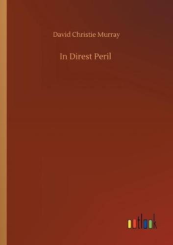 In Direst Peril