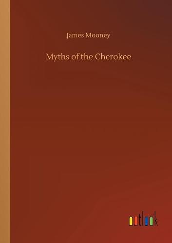 Myths of the Cherokee
