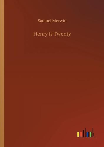 Henry Is Twenty