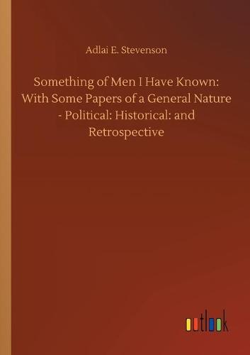 Something of Men I Have Known