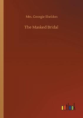 The Masked Bridal