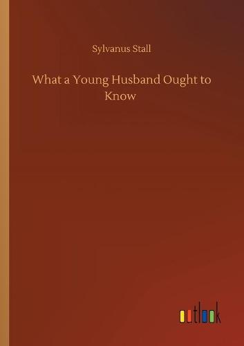 What a Young Husband Ought to Know