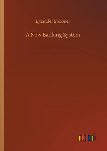 A New Banking System