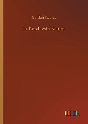 In Touch with Nature