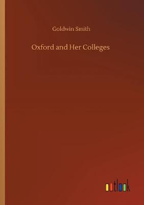 Oxford and Her Colleges