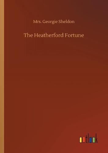 The Heatherford Fortune