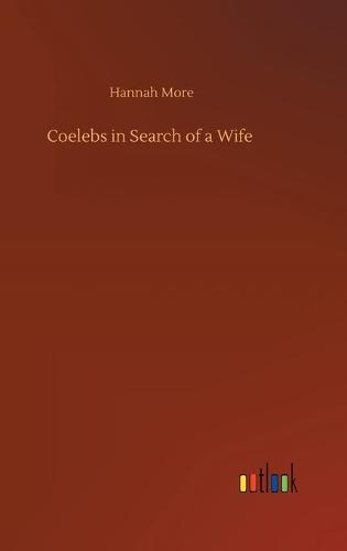 Coelebs in Search of a Wife