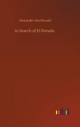 In Search of El Dorado