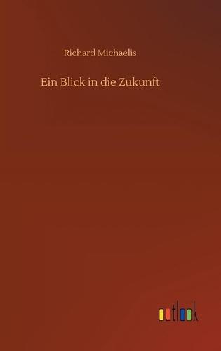 Ein Blick in die Zukunft