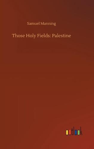 Those Holy Fields