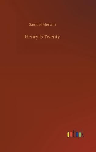 Henry Is Twenty