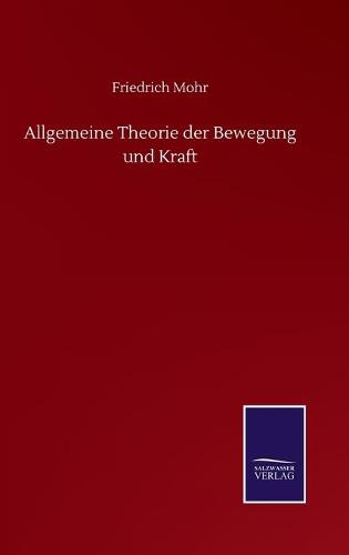 Allgemeine Theorie der Bewegung und Kraft